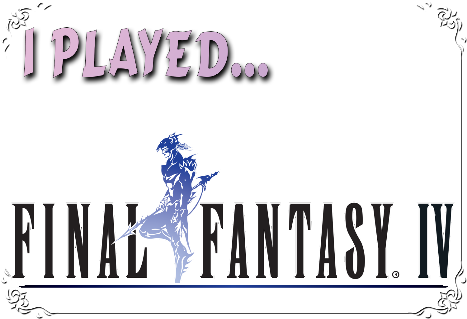 I Played… Final Fantasy IV